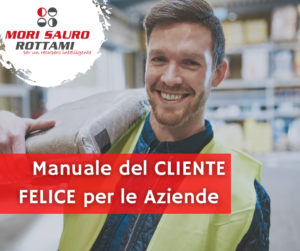 Manuale del Cliente Felice – Versione per Aziende Edili, Impiantisti e Demolitori